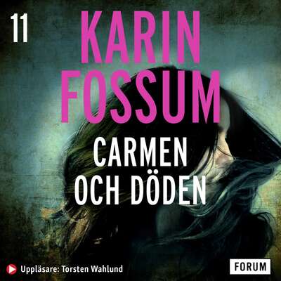 Carmen och döden - Karin Fossum.