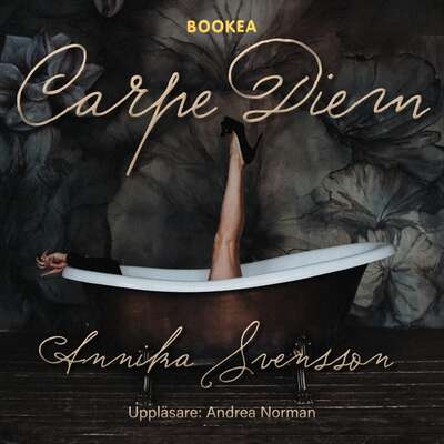 Carpe diem - Annika Svensson.