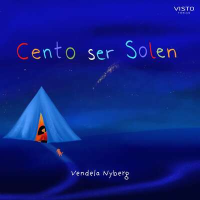 Cento ser solen - Vendela Nyberg.