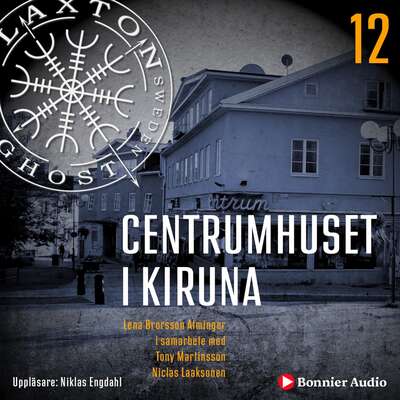 Centrumhuset i Kiruna - Lena Brorsson Alminger, Tony Martinsson och Niclas Laaksonen.