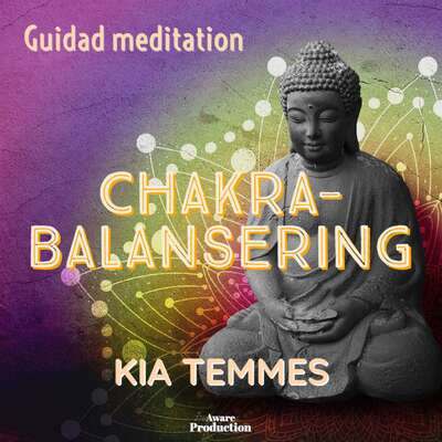 Chakrabalansering, guidad meditation - Kia Temmes.