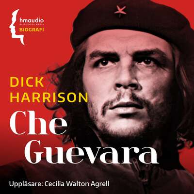 Che Guevara - Dick Harrison.