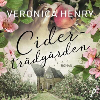 Ciderträdgården - Veronica Henry.