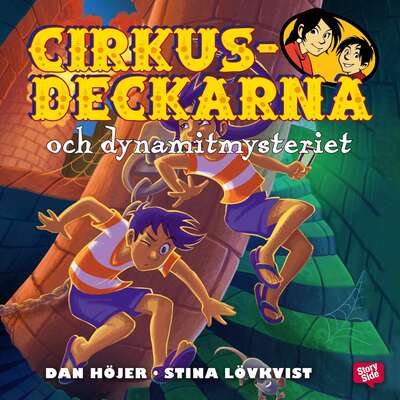 Cirkusdeckarna och dynamitmysteriet - Dan Höjer.