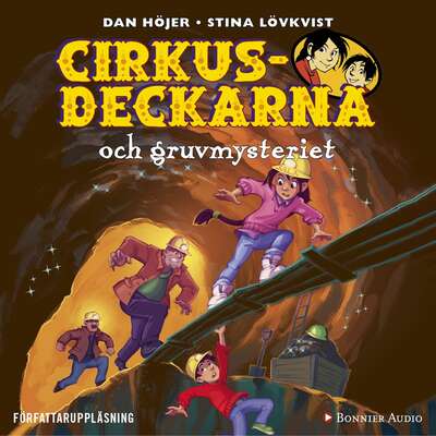 Cirkusdeckarna och gruvmysteriet - Dan Höjer.