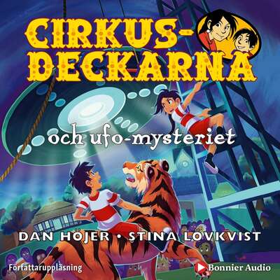 Cirkusdeckarna och ufo-mysteriet - Dan Höjer.