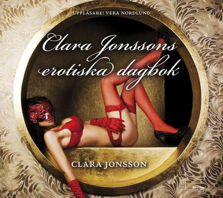 Clara Jonssons erotiska dagbok - Clara Jonsson.