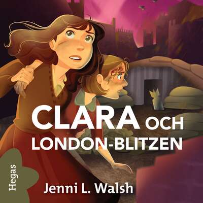 Clara och London-blitzen - Jenni L. Walsh.