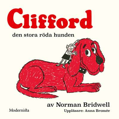 Clifford den stora röda hunden - Norman Bridwell.