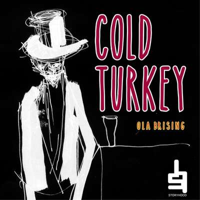 Cold Turkey : en vuxensaga - Ola Brising.