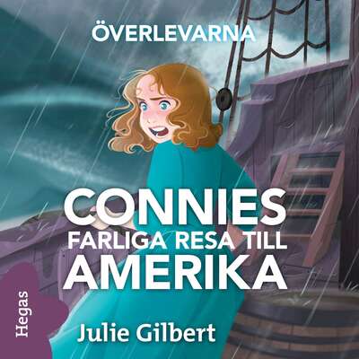 Connie och den farliga Amerikaresan - Julie Gilbert.