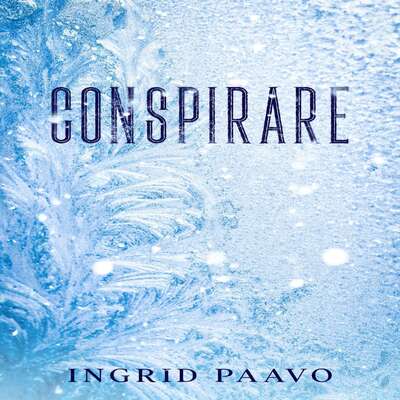 Conspirare - Ingrid Paavo.