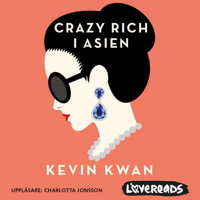 Crazy rich i Asien - Kevin Kwan.