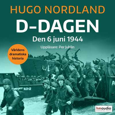 D-dagen : den 6 juni 1944 - Hugo Nordland.