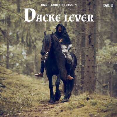 Dacke lever Del 1 - Anna-Karin Karlsson.