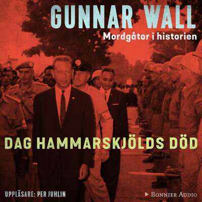 Dag Hammarskjölds död - Gunnar Wall.