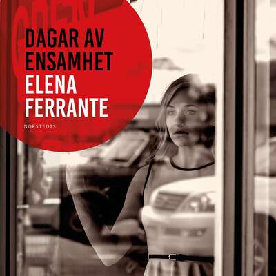 Dagar av ensamhet - Elena Ferrante.