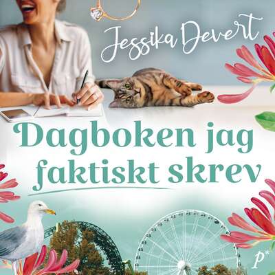 Dagboken jag faktiskt skrev - Jessika Devert.