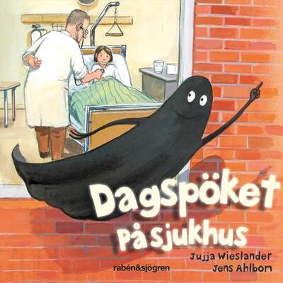 Dagspöket på sjukhus - Jujja Wieslander.