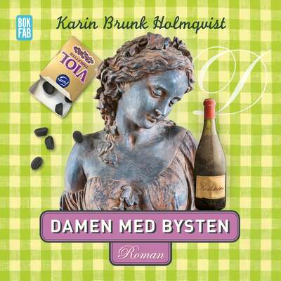 Damen med bysten - Karin Brunk Holmqvist.