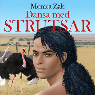 Dansa med strutsar - Monica Zak.