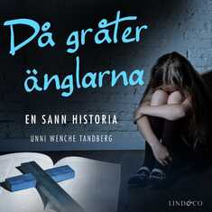 Då gråter änglarna: En sann historia