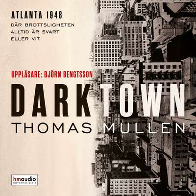 Darktown - Thomas Mullen.