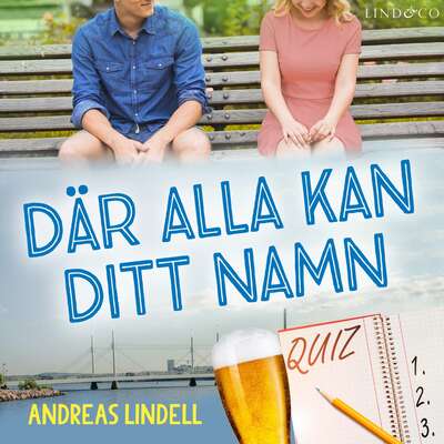 Där alla kan ditt namn - Andreas Lindell.