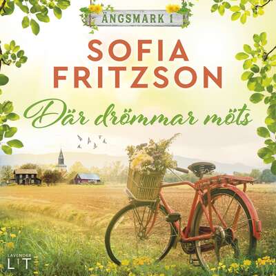 Där drömmar möts - Sofia Fritzson.