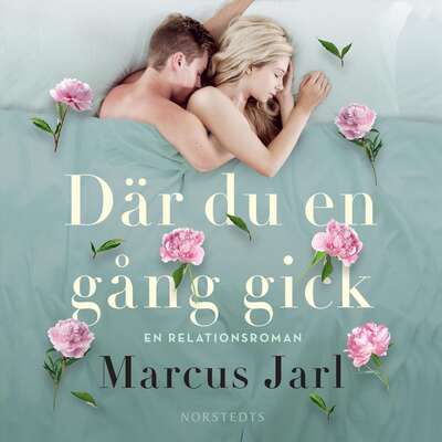 Där du en gång gick - Marcus Jarl.