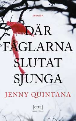 Där fåglarna slutat sjunga - Jenny Quintana.