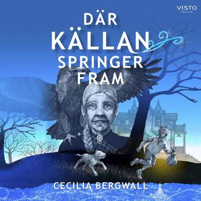 Där Källan springer fram - Cecilia Bergwall.