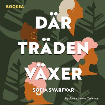 Där träden växer - Sofia Svarfvar.