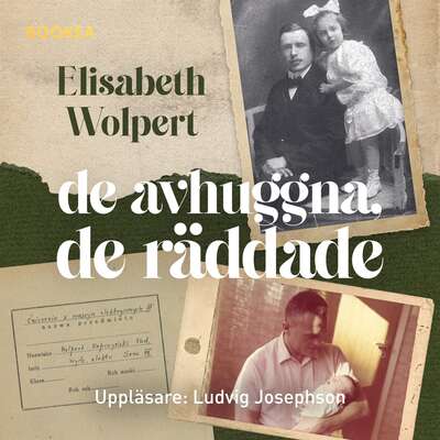 De avhuggna, de räddade - Elisabeth Wolpert.