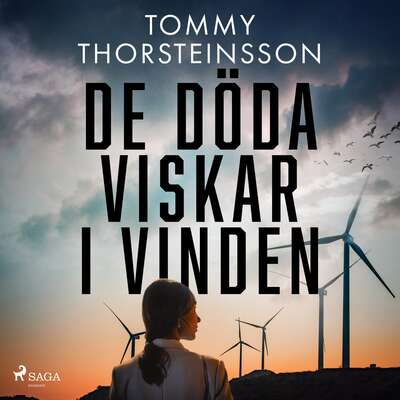 De döda viskar i vinden - Tommy Thorsteinsson.