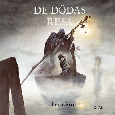 De dödas resa - Lena Arro.