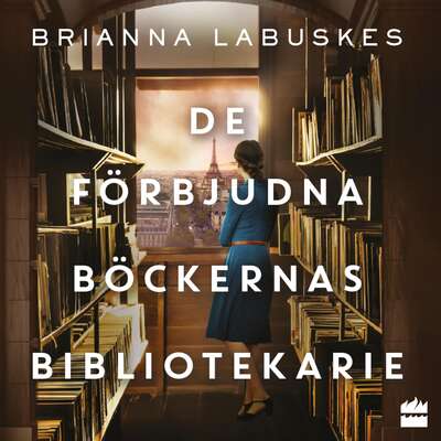 De förbjudna böckernas bibliotekarie - Brianna Labuskes.