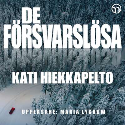 De försvarslösa - Kati Hiekkapelto.