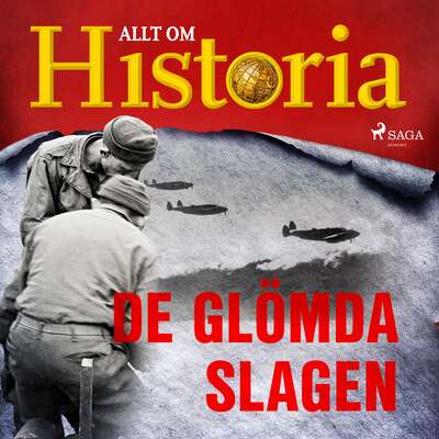 De glömda slagen - Allt Om Historia.