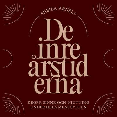 De inre årstiderna - Sheila Arnell.