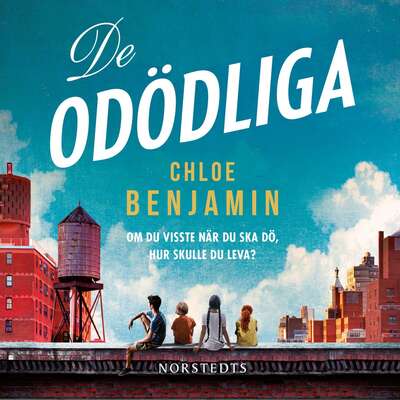 De odödliga - Chloe Benjamin.