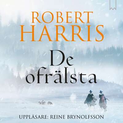 De ofrälsta - Robert Harris.