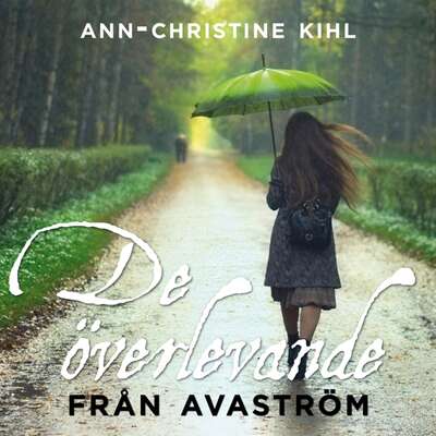 De överlevande från Avaström - Ann-Christine Kihl.