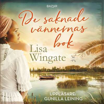 De saknade vännernas bok - Lisa Wingate.