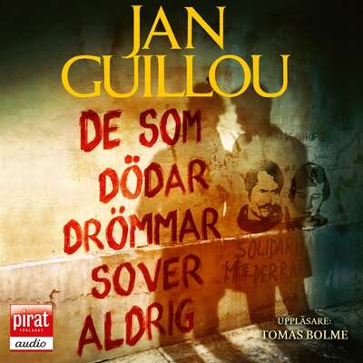 De som dödar drömmar sover aldrig - Jan Guillou.