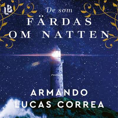 De som färdas om natten - Armando Lucas Correa.