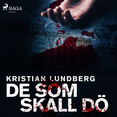 De som skall dö - Kristian Lundberg.