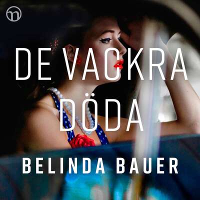 De vackra döda - Belinda Bauer.