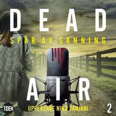 Dead Air S1A2 Spår av sanning