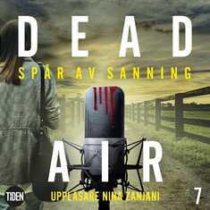 Dead Air S1A7 Spår av sanning